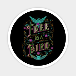 Free As A Bird Magnet